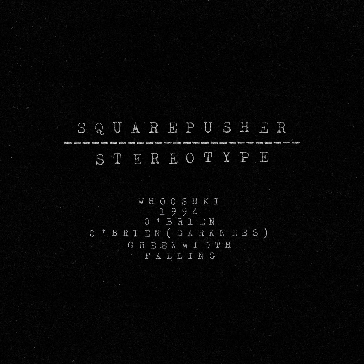 Squarepusher Stereotype