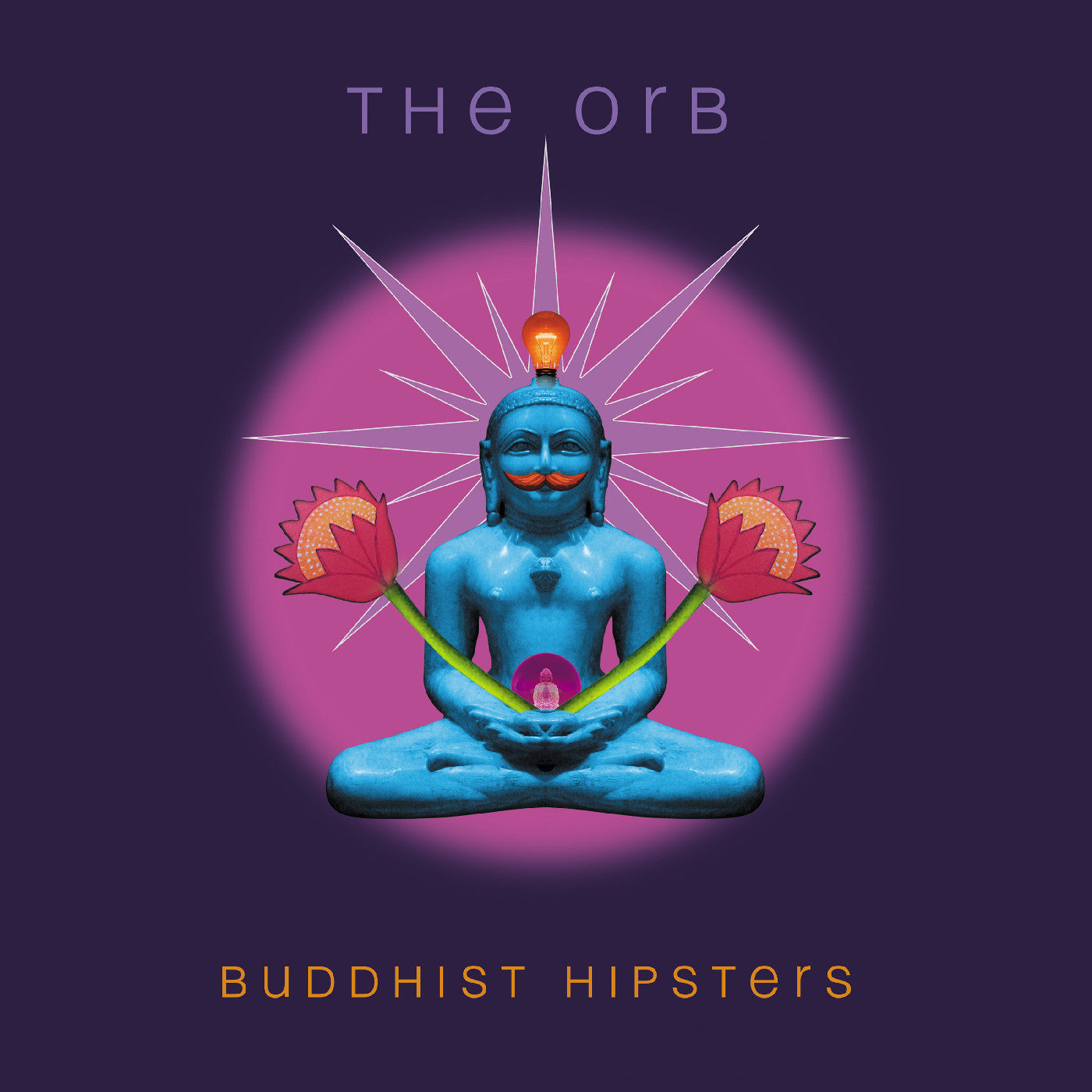 The Orb Buddhist Hipsters