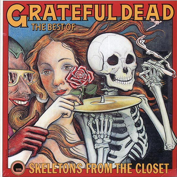 Album cover for "The Best of Grateful Dead: Skeletons from the Closet," featuring a skeleton holding a record and a woman holding a rose, with psychedelic art elements.
