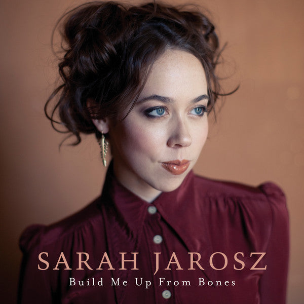 Sarah Jarosz Build Me Up From Bones vinyl album cover with portrait and title text