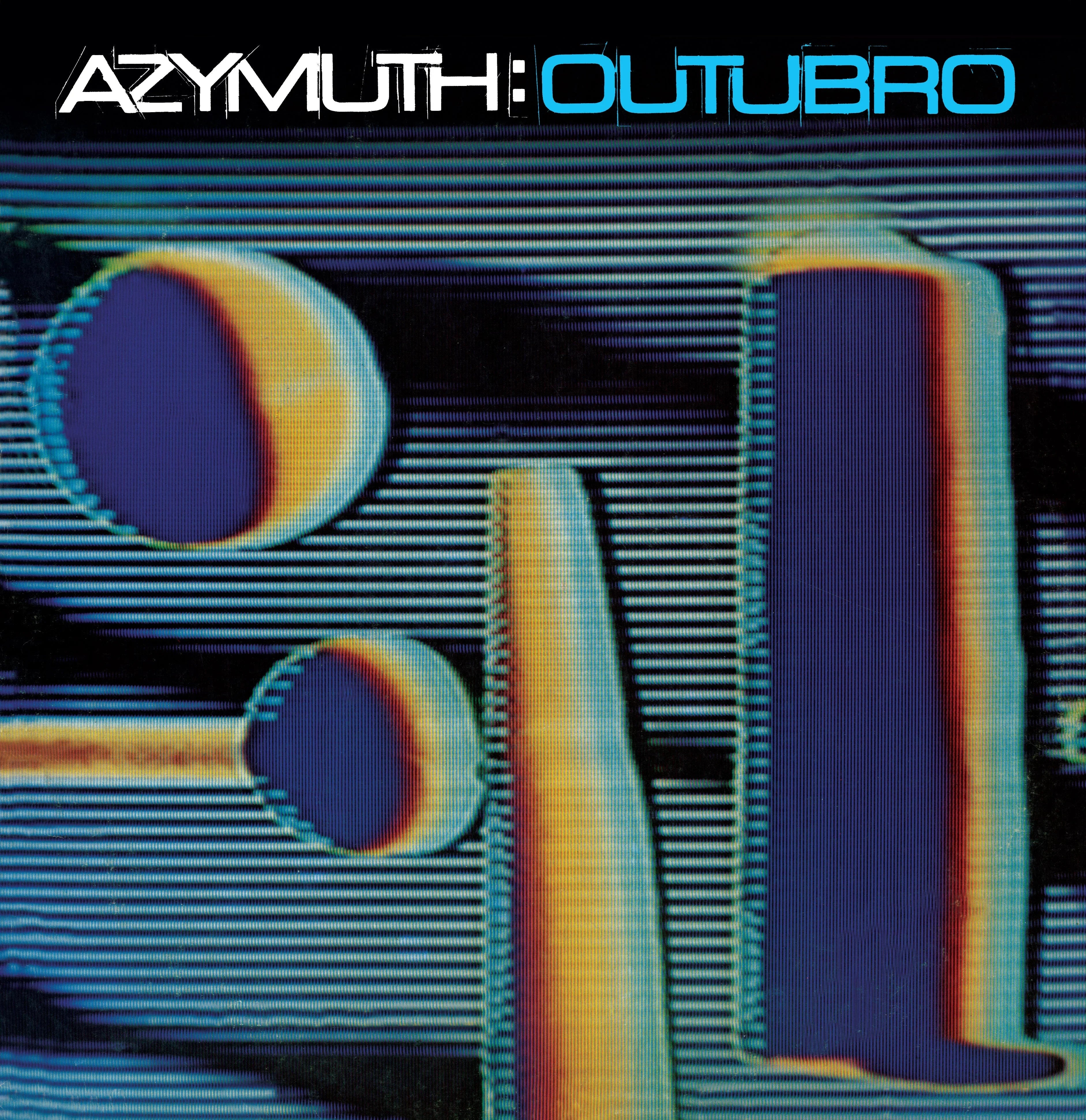 Album cover for Azymuth's "Outubro" featuring abstract shapes in blue, orange, and green hues, with the album title displayed in white and blue text at the top.