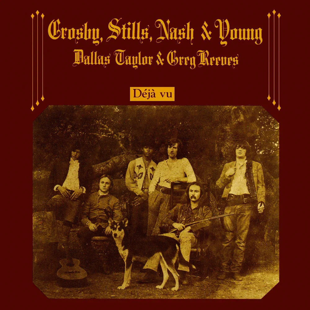 Sepia-toned cover of "Déjà Vu" album by Crosby, Stills, Nash & Young, showing the band and a dog posed outdoors with stylized gold text above.