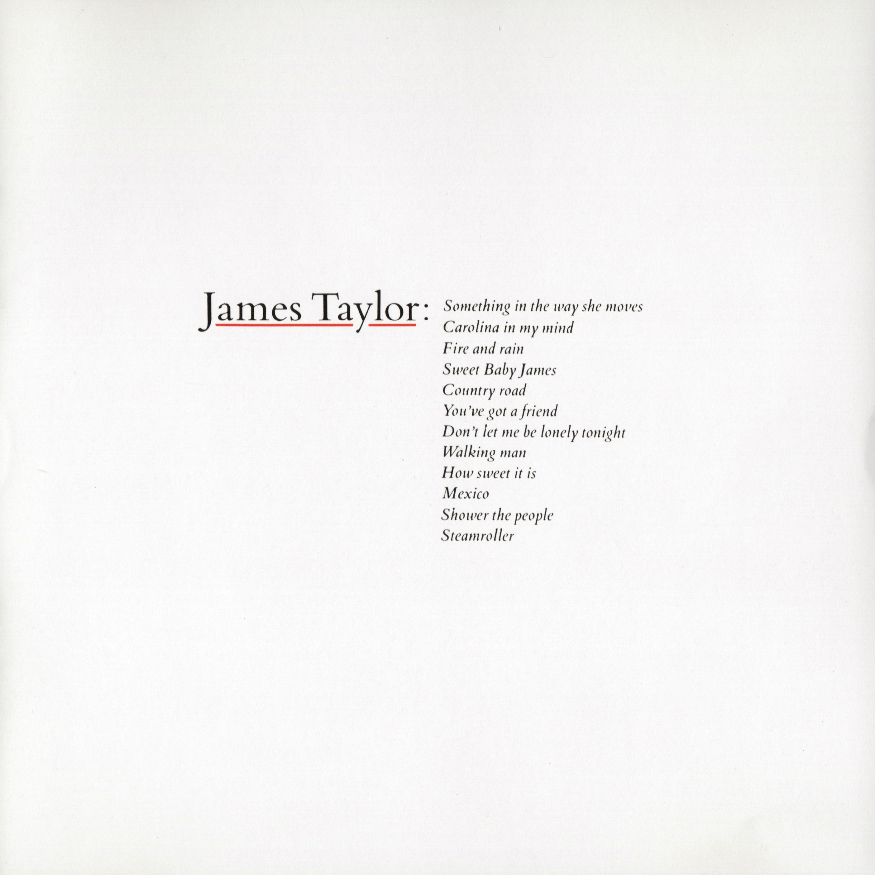 Minimalist album cover with "James Taylor:" in large text, followed by a list of song titles on a plain white background.