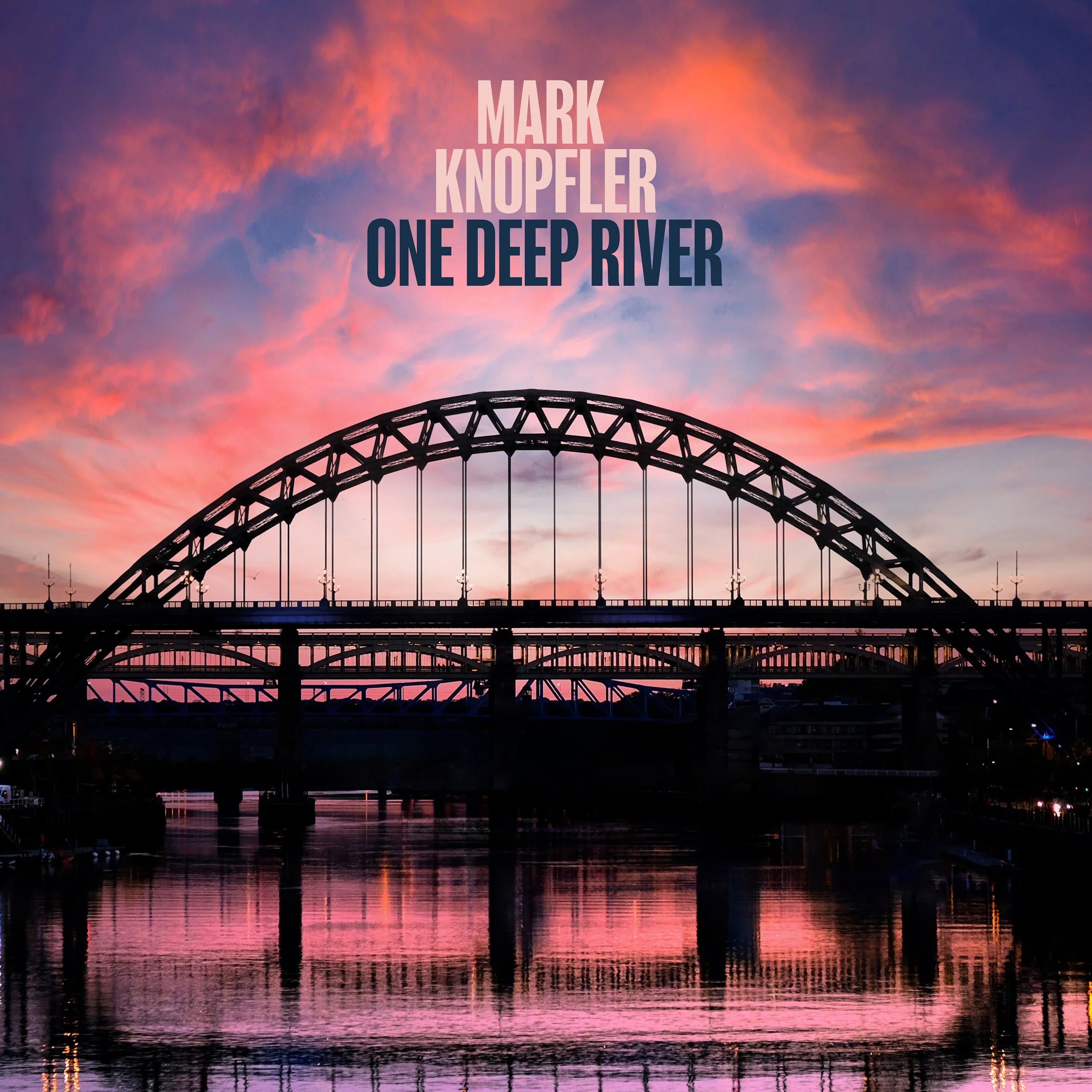 Silhouette of an arched bridge over a river at sunset with the text “Mark Knopfler One Deep River” at the top of the image.