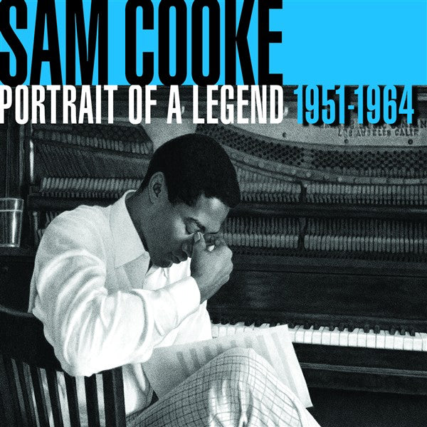 Sam Cooke sits in front of a piano, looking down thoughtfully with sheet music in hand. The album cover text reads: "Sam Cooke: Portrait of a Legend 1951-1964.