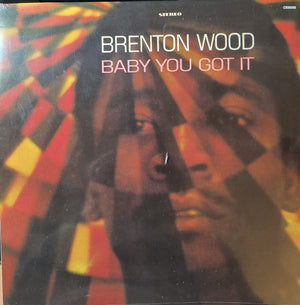 Brenton Wood - Baby You Got It - 1LP - New/Sealed Vinyl
