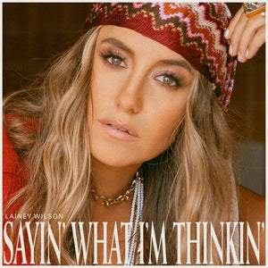 Lainey Wilson - Sayin' What I'm Thinkin' - Limited Edition - Pearl Colored Vinyl