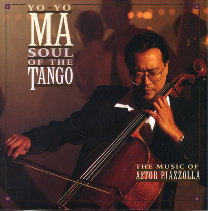 Yo-Yo Ma, Astor Piazzolla - Soul Of The Tango (The Music Of Astor Piazzolla) CD