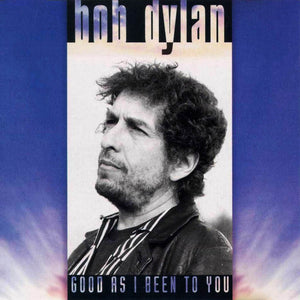 Bob Dylan - Good As I Been To You Limited Edition/Numbered Audiophile SuperVinyl