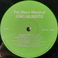 Joao Gilberto - The Warm World Of Joao Gilberto - 180G - Limited Edition Vinyl