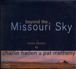 Charlie Haden & Pat Metheny - Beyond The Missouri Sky - Preowned CD