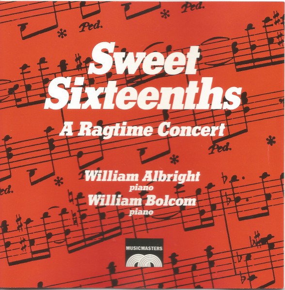 William Albright & William Bolcom – Sweet Sixteenths: A Ragtime Concert -Used CD