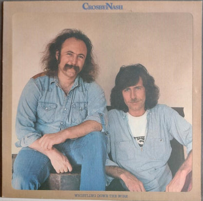 Crosby - Nash - Whistling Down The Wire - Used Vinyl