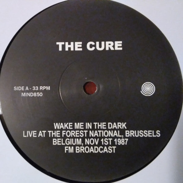 The Cure vinyl record label, Wake Me In The Dark, live Brussels 1987 FM broadcast.