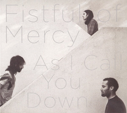 Fistful Of Mercy - As I Call You Down - Used CD