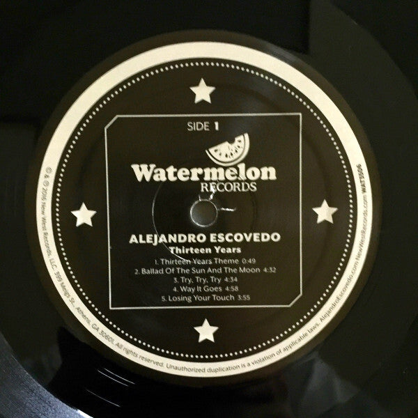 Alejandro Escovedo Thirteen Years vinyl record label, Watermelon Records Side 1, tracklist shown.