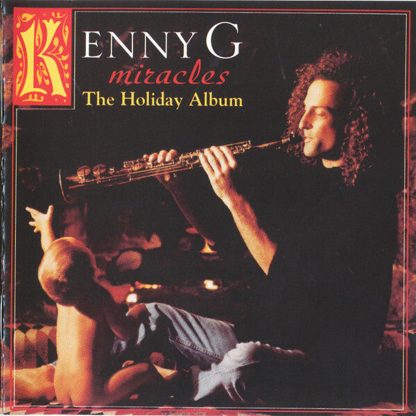 Kenny G - Miracles - The Holiday Album - Used CD