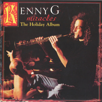 Kenny G - Miracles - The Holiday Album - Used CD