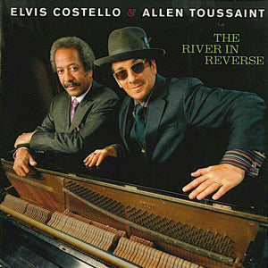 Elvis Costello & Allen Toussaint – The River In Reverse - Preowned CD
