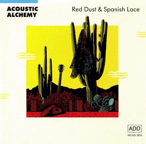 Red Dust & Spanish Lace by Acoustic Alchemy Audio CD - Brand New Sealed