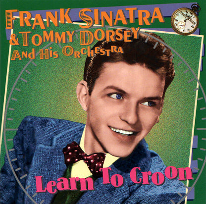 Frank Sinatra & Tommy Dorsey And His Orchestra - Learn To Croon - Used CD