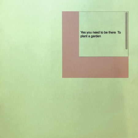 Minimalist vinyl record cover with pastel green and pink geometric design, text reads 'Yes you need to be there To plant a garden'.