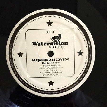 Alejandro Escovedo Thirteen Years vinyl record side 2 by Watermelon Records