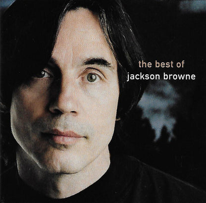 Jackson Browne – The Next Voice You Hear - The Best Of Jackson Browne - Used CD