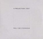 A PROJECTION Exit