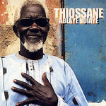 ABLAYE NDIAYE THIOSSANE Thiossane