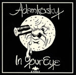 ADAMKOSKY In Your Eye