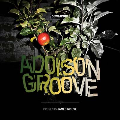 ADDISON GROOVE Presents James Grieve