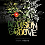 ADDISON GROOVE Presents James Grieve
