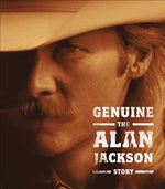 Alan Jackson Genuine: The Alan Jackson Story