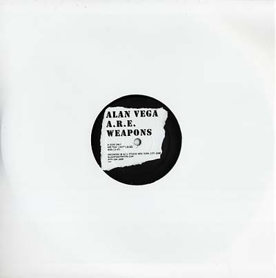 Alan Vega With A.R.E. Weapons See Tha' Light/War