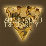 ALESSIO MEREU Tripolarity
