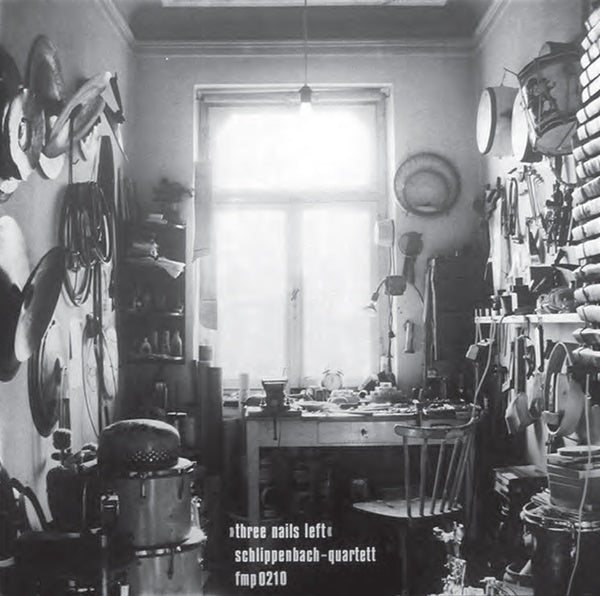 ALEXANDER VON SCHLIPPENBACH QUARTET Three Nails Left