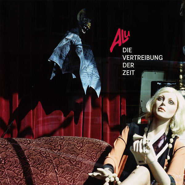 ALU Die Vertreibung Der Zeit (1980-1986)