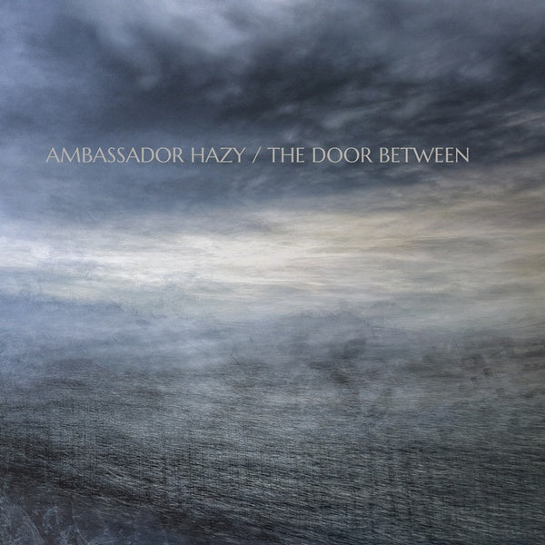 AMBASSADOR HAZY The Door Between