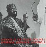 AMBROSE ADEKOYA CAMPBELL London Is The Place For Me 3