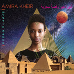 AMIRA KHEIR Mystic Dance