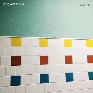 ANCIENT POOLS Cosine
