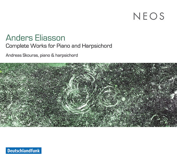 ANDERS ELIASSON Complete Works for Piano and Harpsichord