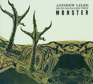 ANDREW LILES Mind Mangled Trip Monster