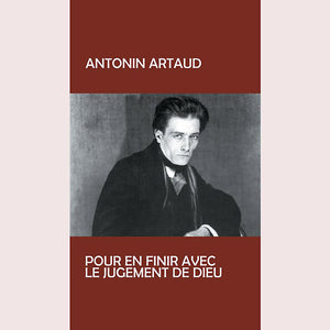 ANTONIN ARTAUD Pur En Finir Avec Le Jugement De Dieu