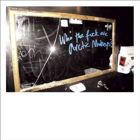 Arctic Monkeys WHO THE FUCK ARE ARCTIC MONKEYS
