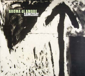 AROMA DI AMORE Samizdat