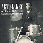 Art Blakey And The Jazz Messengers Rutgers University, NJ, April 15th 1969