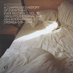 AUTODIGEST A Compressed History of Everything Ever Recorded, Vol. 2: