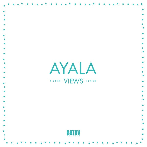 AYALA Views